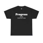 Progress Over Perfection T-Shirt
