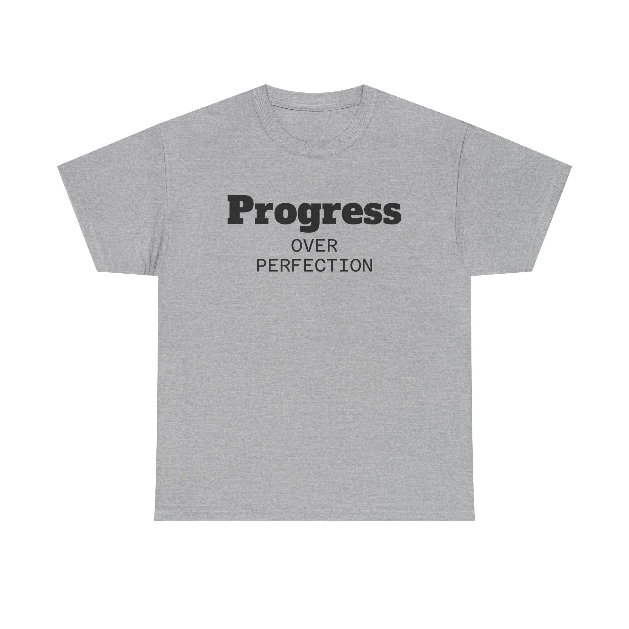Progress Over Perfection T-Shirt