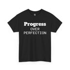 Progress Over Perfection T-Shirt
