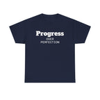Progress Over Perfection T-Shirt
