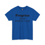 Progress Over Perfection T-Shirt