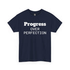 Progress Over Perfection T-Shirt