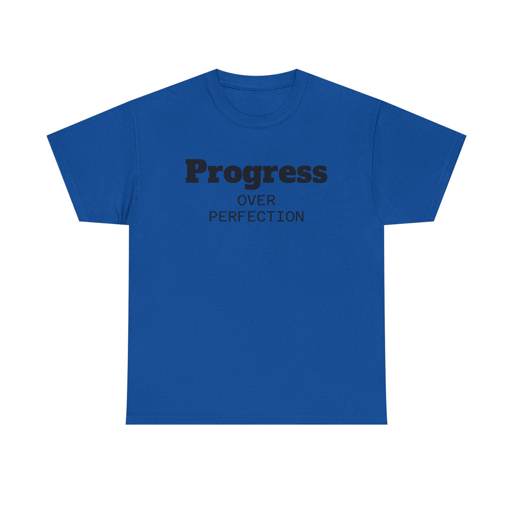 Progress Over Perfection T-Shirt