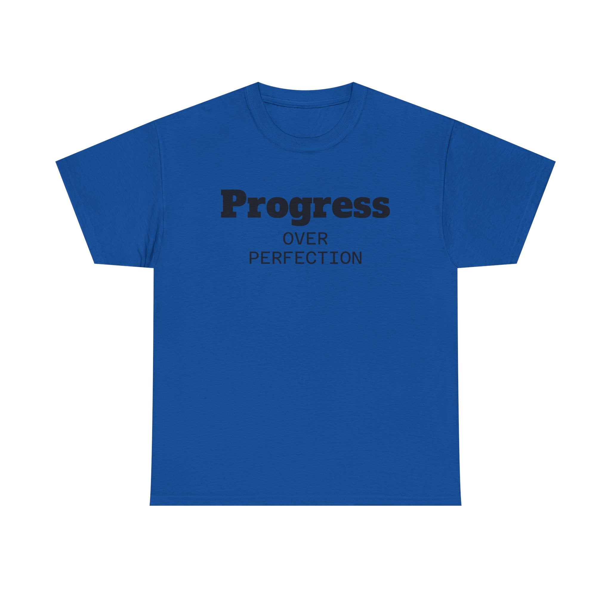 Progress Over Perfection T-Shirt