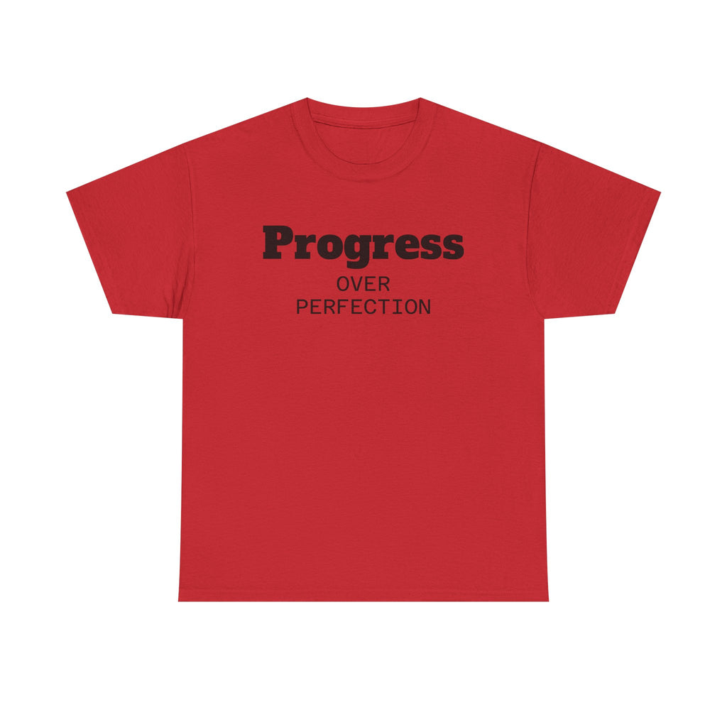 Progress Over Perfection T-Shirt