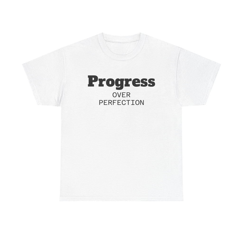 Progress Over Perfection T-Shirt